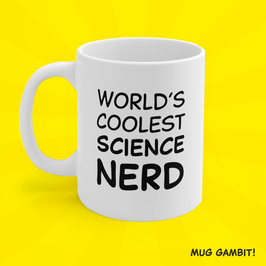 World's Coolest Science Nerd Coffee Mug Scientist Gift, Lab Enthusiast