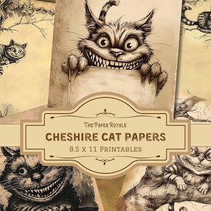 May include: A set of printable digital papers featuring illustrations of the Cheshire Cat from Alice in Wonderland. The papers are 8.5 x 11 inches and have a vintage aesthetic.