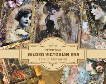 May include: A collage of vintage-inspired printable images featuring women in Victorian-era clothing and accessories. The images are adorned with gold accents and have a distressed, aged look. The text "Gilded Victorian Era 8.5 x 11 Printables" is displayed on a banner.