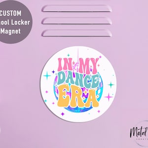 School Locker Magnet for Girls | Locker Name Magnet | In My Dance Era | Personalized Dance Magnet | Locker Decor Name Tag | Back to School