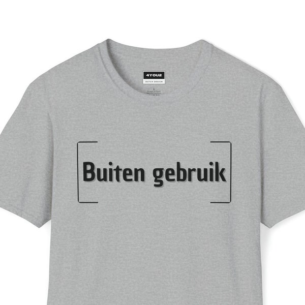 Buiten gebruik, Softstyle T-Shirt