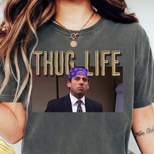 Michael Scott The Office Thug Life T Shirt, Funny Office Tee, The Office Fan Shirt, The Office Lover Tee, Comfort Colors,Funny Michael Scott