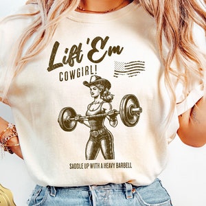 Lift Em Cowgirl Gym Pump Cover T-Shirt, Girls Who Lift, lifting shirt, Pump Cover for Fitness Lover, Shirt for Gym Lover, Oversized Tee