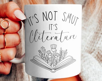 Its Not Smut It's Cliterature Mug, stfuattdlagg, Smut, Hot Books, Booktok, Spicy Book Lover, Bookish, Gift For Her, Dark Romance, Booktok