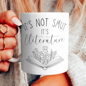 Its Not Smut It's Cliterature Mug, stfuattdlagg, Smut, Hot Books, Booktok, Spicy Book Lover, Bookish, Gift For Her, Dark Romance, Booktok