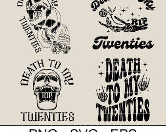 Death To My Twenties R.I.P. Svg Png Eps, 20th Birthday Svg, Funny Twenty Birthday Svg, Birthday Skeleton Hand Svg Png  , Digital Download