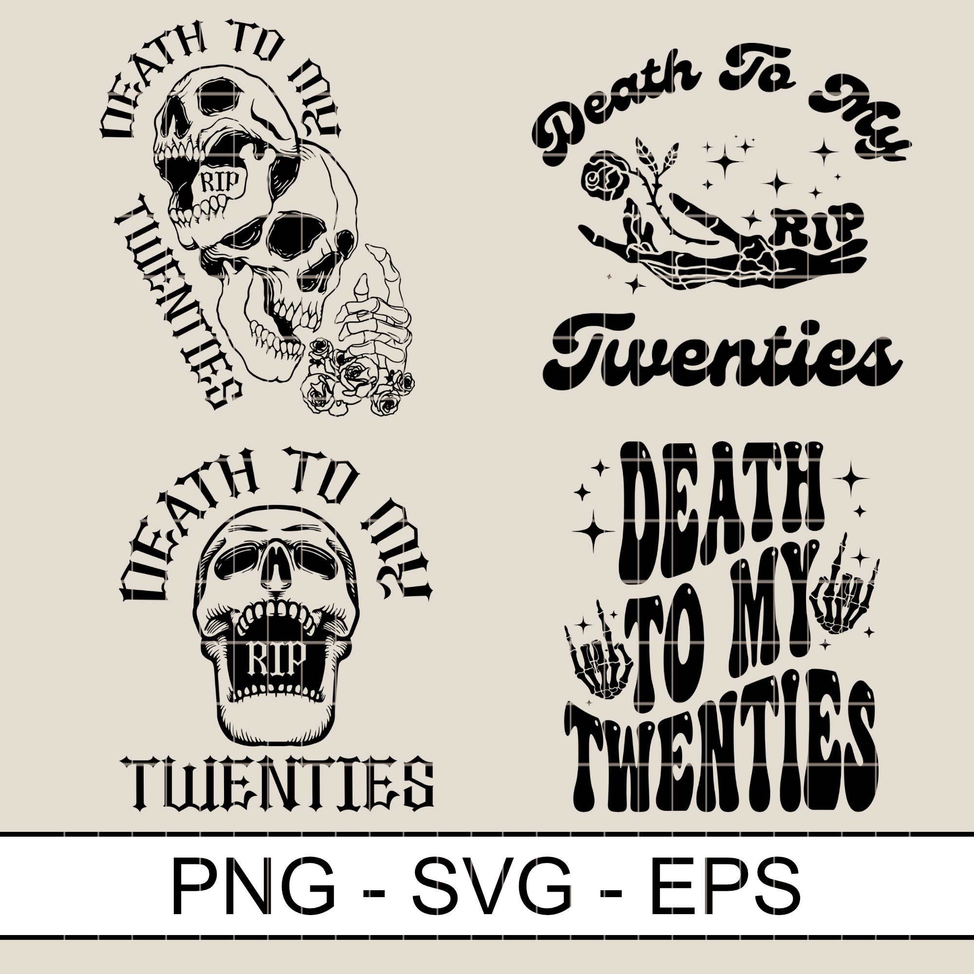 Death to My Twenties R.I.P. Svg Png Eps, 20th Birthday Svg, Funny ...