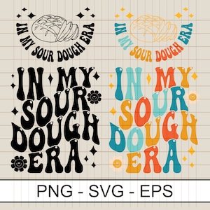 Sourdough Era SVG: Breaducated Shirt Design (Digital Download)