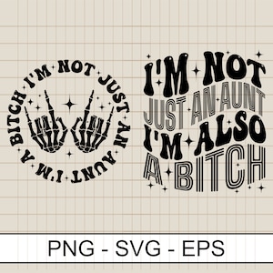 Sarcastic Aunt SVG PNG: Adult Humor Design (Digital Download)