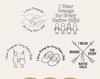 I Wear Orange for  Every Native Child Svg Png, Orange Day Shirt, Awareness for Indigenous, Unity Day, Digital Download
