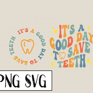 Dental Assistant SVG PNG: Save Teeth Design (Digital File)