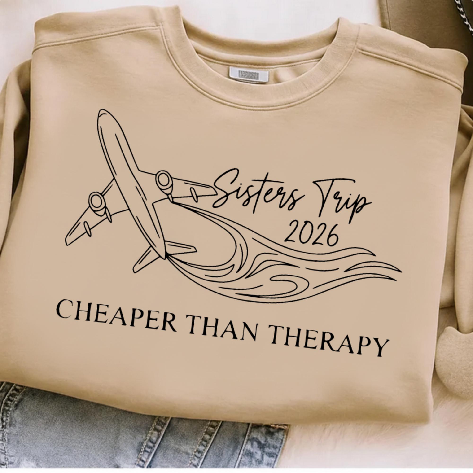 Sisters Trip Cheaper Than Therapy SVG PNG - Sisters Trip 2026 Shirt ...