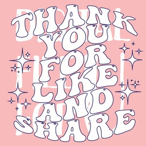 以下が含まれることがあります： レトロなバブルフォントで「THANK YOU FOR LIKE AND SHARE」という言葉が書かれたピンク色のグラフィック。白い文字に濃い青色の縁取りが施され、ピンク色の背景に配置されています。キラキラ光るスターバーストがテキストの周りに散りばめられています。