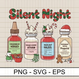 May include: A whimsical illustration featuring four medicine bottles with Christmas-themed labels. The bottles are labeled "Gingerbread Versed," "Sugar Cookie Ativan," "Hazelnut Haldol," and "Peppermint Mocha Propofol." Festive elements include a snowman, gingerbread men, and candy canes.