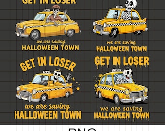 Get in Loser We Are Saving Halloween Town PNG - Vintage Halloween Digital Download