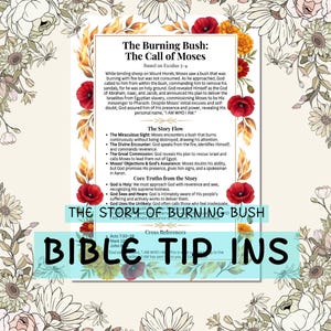 May include: A decorative Bible study guide titled "The Burning Bush: The Call of Moses" with floral accents. The text includes key points, core truths, and cross-references. Red poppies and orange flowers frame the text.