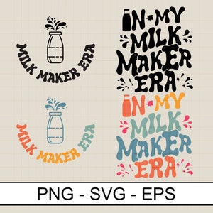 Milk Maker Era SVG: Breastfeeding Mom Design (Digital File)
