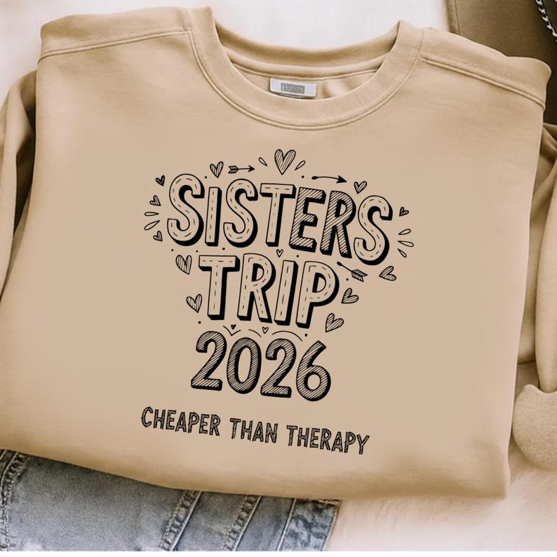 Sisters Trip Cheaper Than Therapy SVG PNG - Sisters Trip 2026 Shirt ...