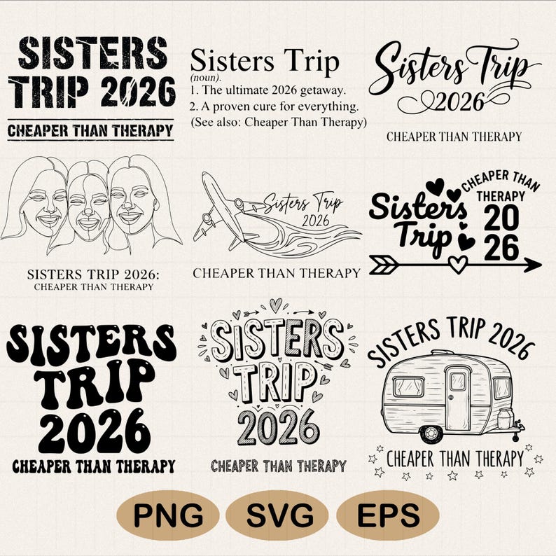 Sisters Trip Cheaper Than Therapy SVG PNG - Sisters Trip 2026 Shirt ...