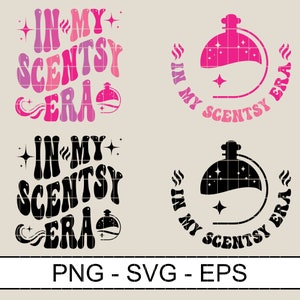 En mi era Scentsy Png Svg, en mi era Scentsy Png, Scentsy Svg, divertido Scentsy Svg, camisa svg de moda, mamá svg, hermana svg Descarga digital