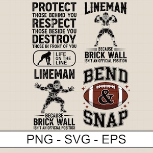 May include: A graphic design with football imagery and text. The design includes phrases such as "Protect," "Respect," and "Destroy," alongside a football player and a football. The words "Lineman," "Bend," and "Snap" are also featured.