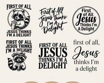 Primero que nada, Jesús piensa que soy una delicia SVG PNG, humor cristiano, diseño cristiano sarcástico y divertido, fe retro y genial, descarga digital