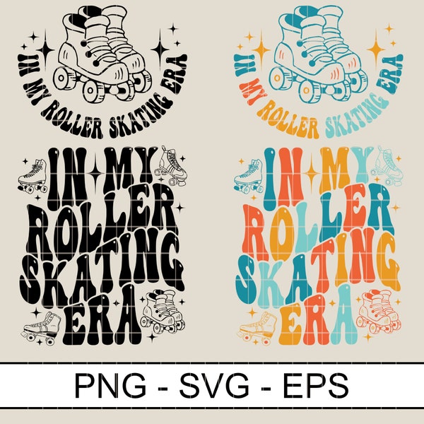 In My Roller Skating Era Svg Png Eps, Roller Skating Sublimination, Skating Svg , In My Era Svg, Roller Skate Sublimination Digital Download