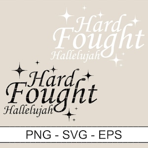 Hard Fought Hallelujah Christian SVG PNG: Retro Sublimation Design (Digital Download)