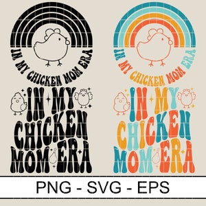 In My Chicken Mom Era Svg Png, Chicken Mama Front Pocket Included Trendy Groovy Wavy Digital Download Sublimation PNG SVG Cricut