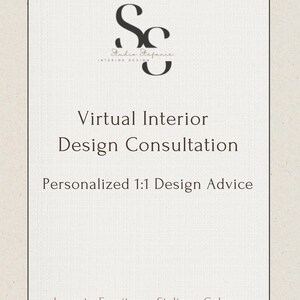 May include: A cream-coloured card with black text advertising virtual interior design consultation services. The card features the logo "Sc" above the words "Virtual Interior Design Consultation" and "Personalized 1:1 Design Advice". The bottom of the card lists "Layout - Furniture - Styling - Color".