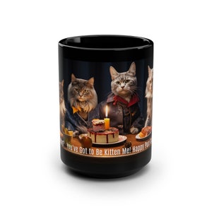 Cute Cats Birthday Black Mug, 15oz - Gift for Him or Her