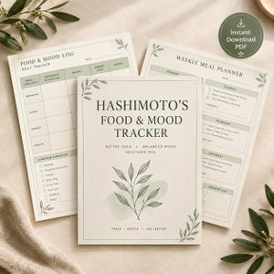 Pode incluir: Um conjunto de páginas impressas intitulado Hashimoto's Food & Mood Tracker, incluindo um planejador semanal de refeições e um registro diário de alimentos e humor. Os documentos têm um fundo creme com detalhes em verde sálvia e folhas.