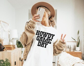 Howdy Game Day Shirt, College Apparel, College Merch, Tailgate Clothing, College Football Tee, Cowgirl Gameday T-Shirt, Tailgate Apparel