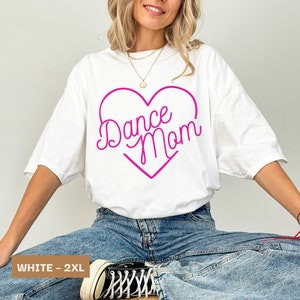 Dance Mom Shirt, Dance Mom T-Shirt, Dance Mama Shirt, Dance Mom, Dance Mom Shirts, Dance Mom Sweatshirt, Dance Mama, Dance Heart Shirt