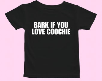 Bark If You Love Coochie Tee