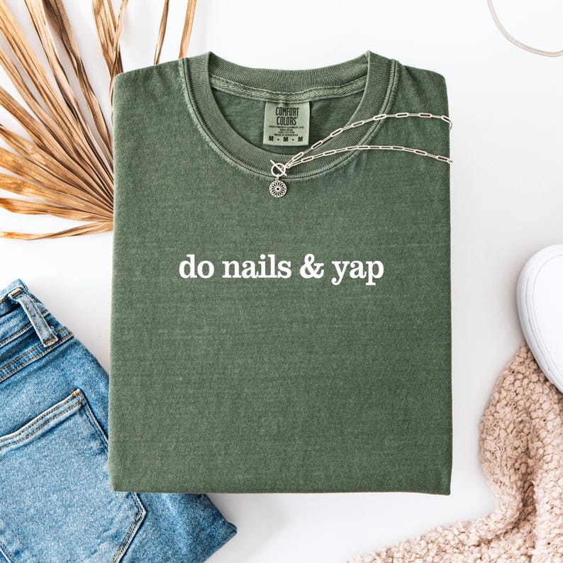 Do Nails & Yap Shirt, Nail Tech T-shirt, Manicurist Shirt, Gift For Nail Tech image 5