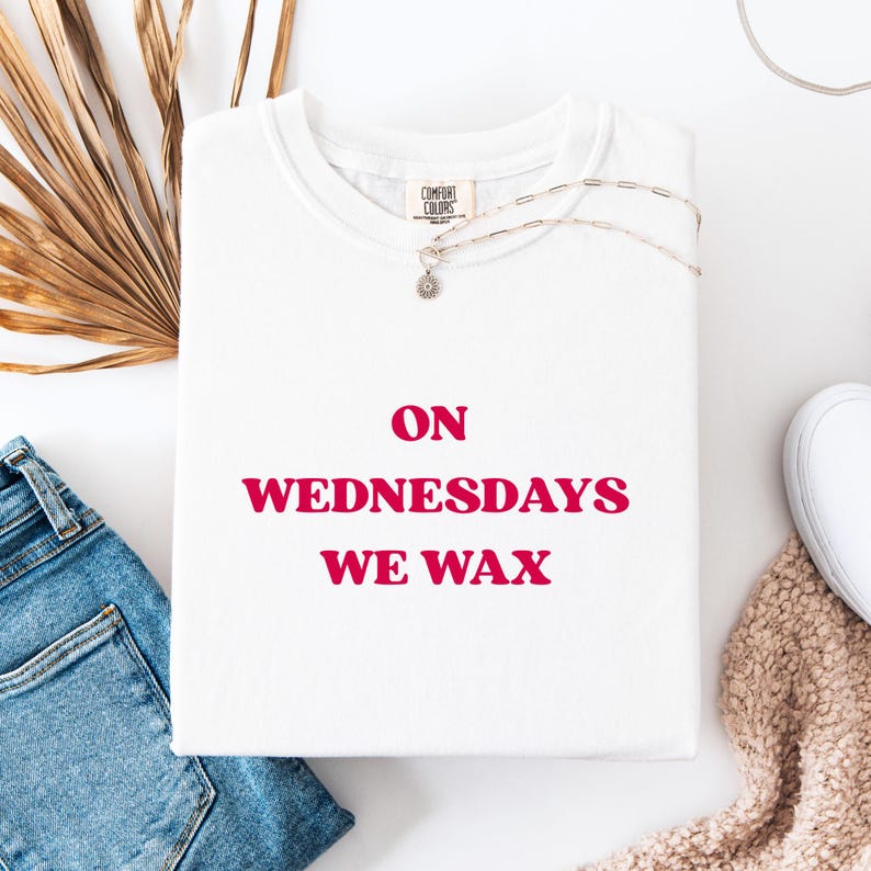 On Wednesdays We Wax Shirt, Esthetician T-shirt, Mean Girls Shirt, Gift For Waxer, Esthetician Gift, Waxer T-shirt Bild 2