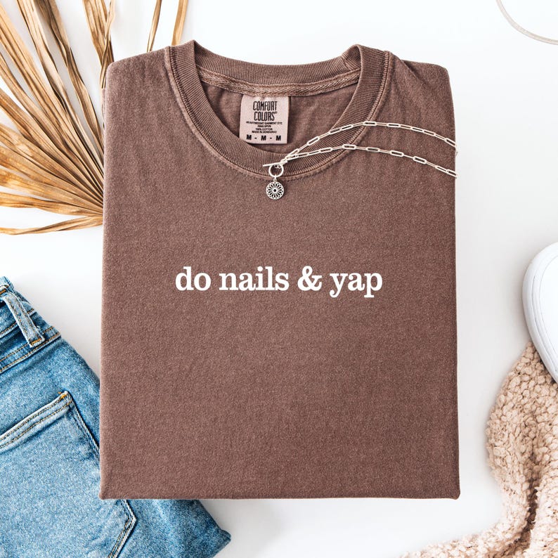 Do Nails & Yap Shirt, Nail Tech T-shirt, Manicurist Shirt, Gift For Nail Tech image 3