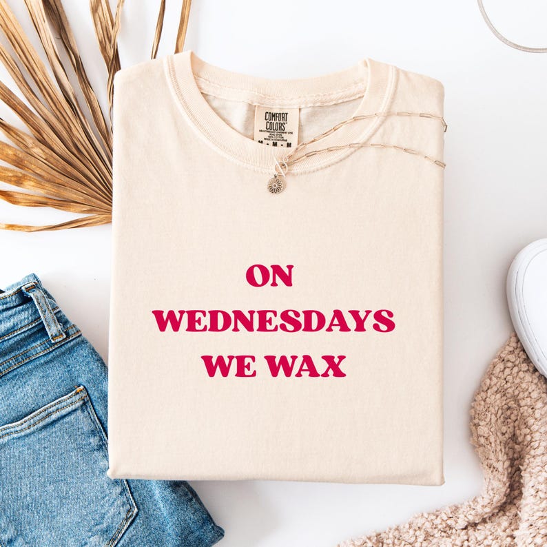 On Wednesdays We Wax Shirt, Esthetician T-shirt, Mean Girls Shirt, Gift For Waxer, Esthetician Gift, Waxer T-shirt Bild 5