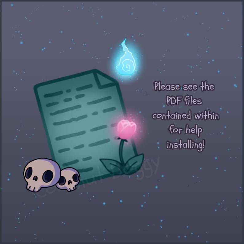 May include: A digital illustration of a document with text, a pink flower, two skulls, and a blue flame. The text says "Please see the PDF files contained within for help installing!"