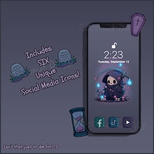 May include: A phone mockup with a dark gray background and a cute cartoon Grim Reaper on the screen. The phone has a lock icon, the time 2:23, and the date Tuesday, September 12. The phone also has social media icons for Facebook, TikTok, and YouTube. The background of the phone screen is a dark forest with glowing blue orbs. The phone is surrounded by six unique social media icons, including a tombstone, a coffin, and an hourglass. The text "Includes Six Unique Social Media Icons!" is written in white on a purple background. The text "Isn't that just to die for? :D" is written in white on a dark gray background.