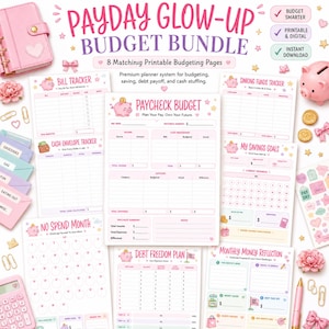 May include: A Payday Glow-Up Budget Bundle featuring eight printable budgeting pages with pink accents, including a paycheck budget, bill tracker, sinking funds tracker, savings goals, no spend month, debt freedom plan, and monthly money reflection.