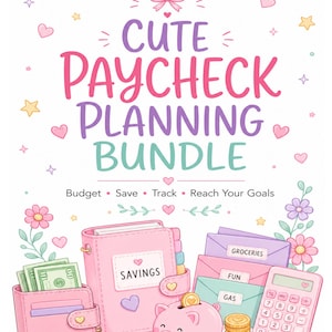 May include: A digital illustration titled CUTE PAYCHECK PLANNING BUNDLE with the subtitle Budget, Save, Track, Reach Your Goals. It features a pink wallet with cash, a pink savings binder, a piggy bank with coins, colored envelopes, and a calculator.