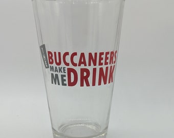 Los Buccaneers me hacen beber Vaso de pinta / Vasos de cerveza / Deportes de Tampa Bay / Playoffs de fútbol