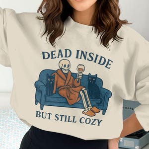 Dead Inside Digital, Still Cozy PNG, Skeleton Clipart, Black Cat Png, Funny Sublimation, Digital Download, Sarcastic Design