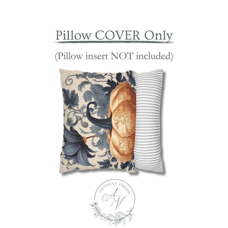 May include: A square pillow cover featuring a cream background with dark blue floral patterns and a large orange pumpkin. The side panel has a grey and white horizontal stripe pattern. Text above reads Pillow COVER Only (Pillow insert NOT included).