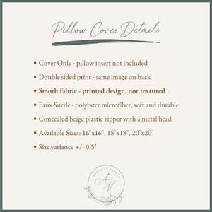 May include: A beige informational graphic titled Pillow Cover Details. It lists features: cover only, double-sided print, smooth faux suede polyester microfiber fabric, and a concealed beige plastic zipper. Sizes include 16x16, 18x18, and 20x20 inches.
