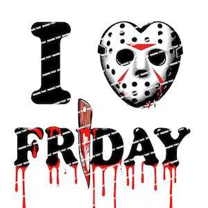 Horror PNG/SVG Bundle, Halloween Horror SVG, Horror Jason Voorhees, I Love Friday, Friday the 13th, I Heart Friday, Instant download!!!
