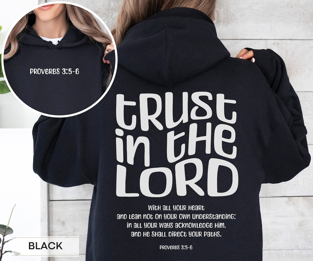 Scripture Hoodies Trust in the Lord Bible Verse, Christian Hoodie Sweatshirt, Religion ...