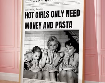 Krantposter, Pasta Girls, Trendy Wall Art, Girly print, News Print, Retro Wall, Black Wall decor, Hot girls hebben alleen geld en pasta nodig